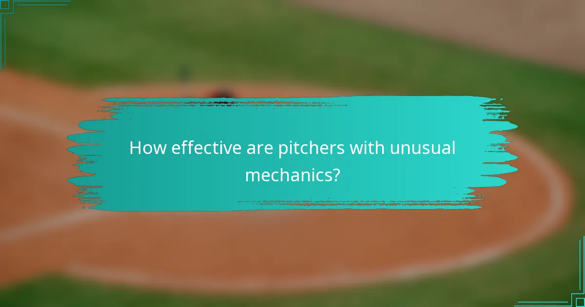 How effective are pitchers with unusual mechanics?