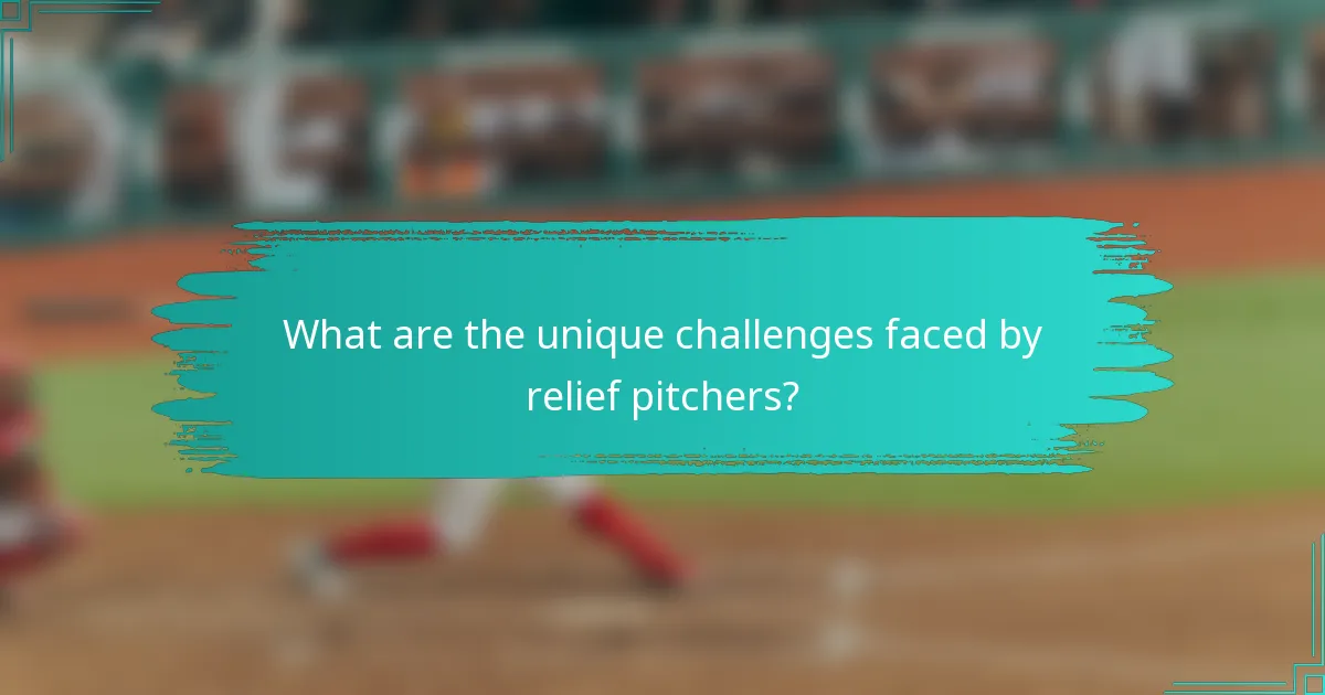 What are the unique challenges faced by relief pitchers?