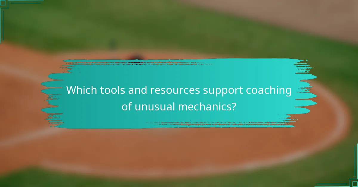 Which tools and resources support coaching of unusual mechanics?